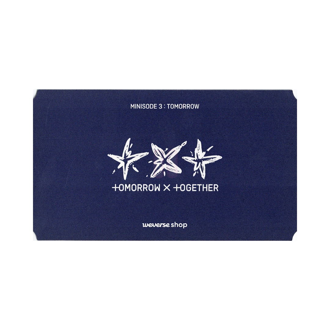 TOMORROW x TOGETHER (투모로우바이투게더) - Minisode 3: Tomorrow Weverse POB Photo Ticket