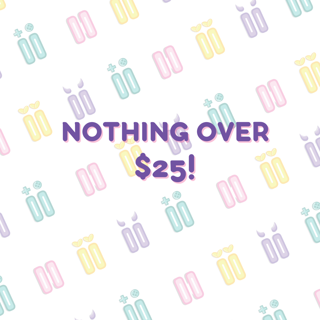 Nothing over $25!