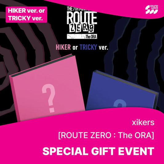 PRE-ORDER - XIKERS  ROUTE ZERO : THE ORA Standard Ver. RANDOM with SOUNDWAVE GIFT